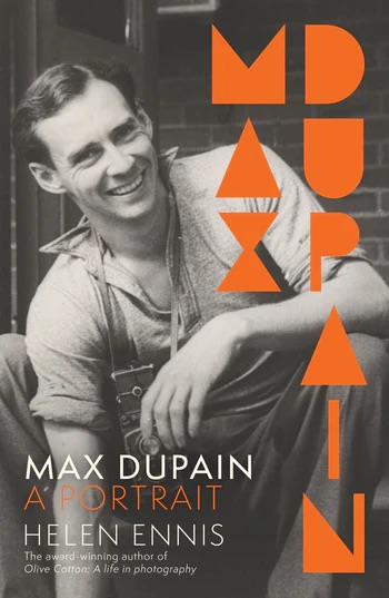 Max Dupain: A Portrait